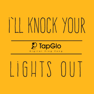 TapGlo lights out! Back T-Shirt