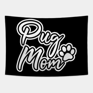 Pug Mom Tapestry