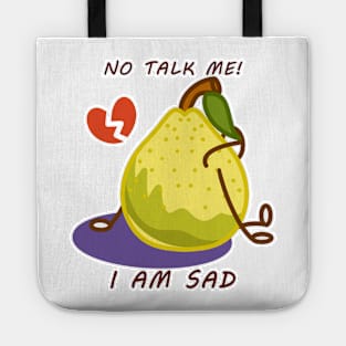 Sad Pear, Yellow Pear, No talk me Tote