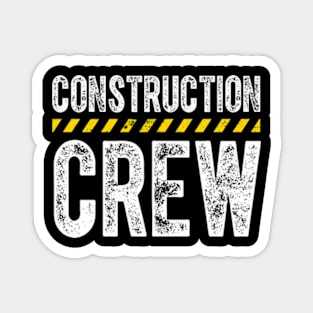 Construction Crew Magnet