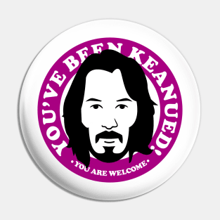 Keanued PURPLE Pin