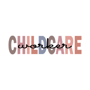 childcare worker T-Shirt