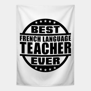Best French Language Teacher Ever Tapestry