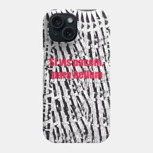 If you want peace, prepare for war. Texture from assault rifles. Phone Case