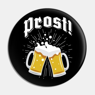 'Prost!' Enjoy Beer Oktoberfest Pin