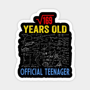 13th Birthday Square Root of 169: 13 Years Old Magnet