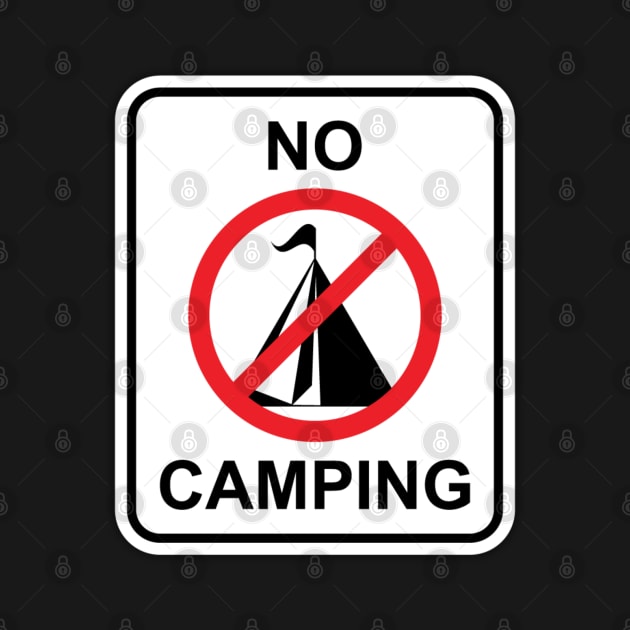 No Camping by HibiscusDesign