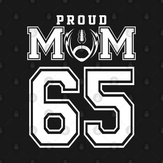 Custom Proud Football Mom Number 65 Personalized For Women by Just Another Shirt