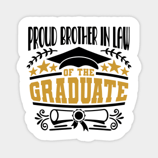 Proud Brother In Law Of The Graduate Graduation Gift Magnet