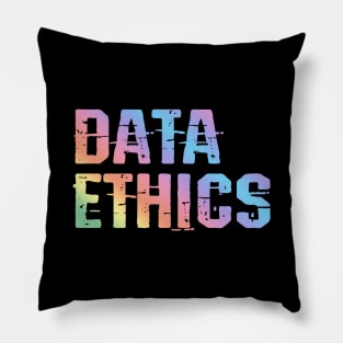 Let's talk about data ethics. It matters, quote. Coolest data modeler, engineer, specialist, architect, consultant ever. Rainbow design Pillow