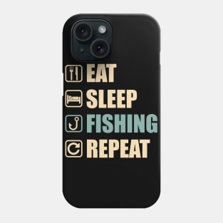 Eat Sleep Fishing Repeat - Funny Fishing Lovers Gift Phone Case