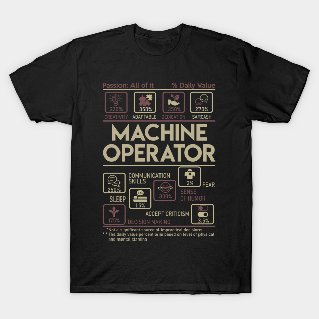Discover Machine Operator T Shirt - Multitasking Daily Value Gift Item Tee - Machine Operator - T-Shirt