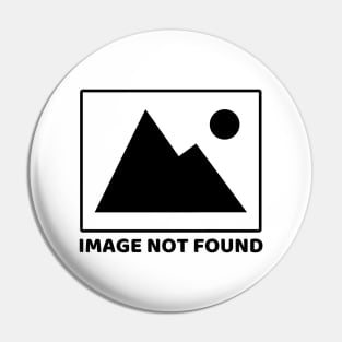 Image Not Found (Black) Pin