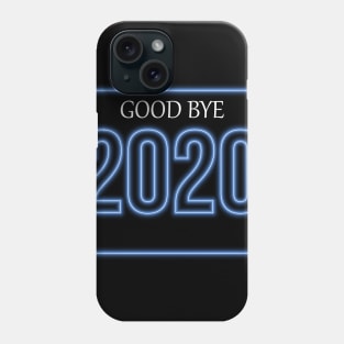 2020 suck year good bye Phone Case