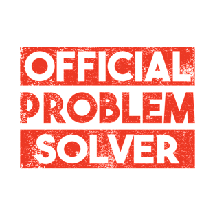 Officel Problem Solver T-Shirt