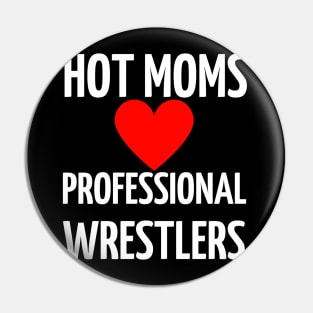 Hot Moms Professional Wrestlers Pin