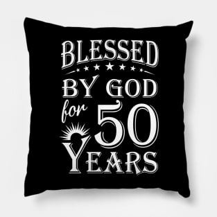 Blessed By God For 50 Years Christian Pillow