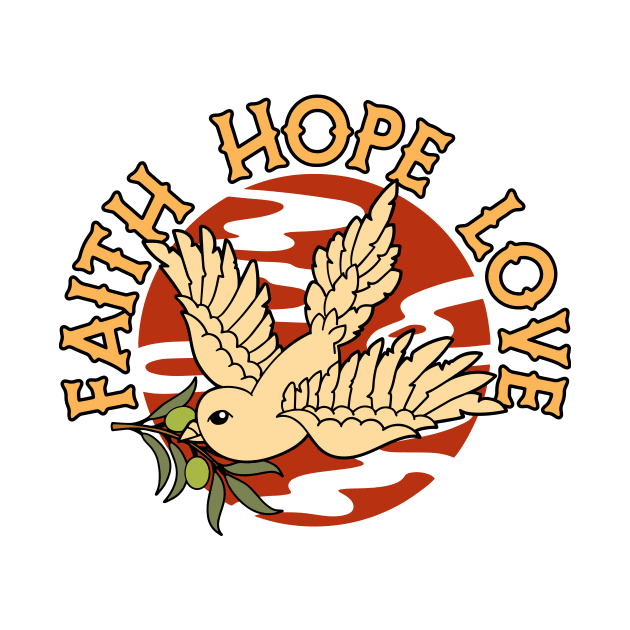 Christian Apparel Clothing Gifts - Faith Hope Love by AmericasPeasant