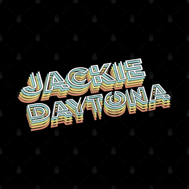 Jackie Daytona by PREMAN PENSIUN PROJECT