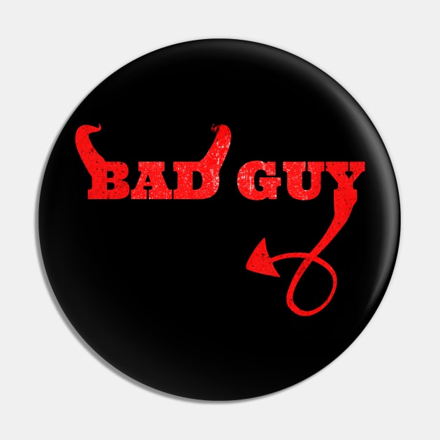 Bad Guy Pin by DeathAnarchy