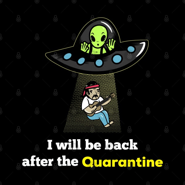 I will be back after the quarantine by G-DesignerXxX