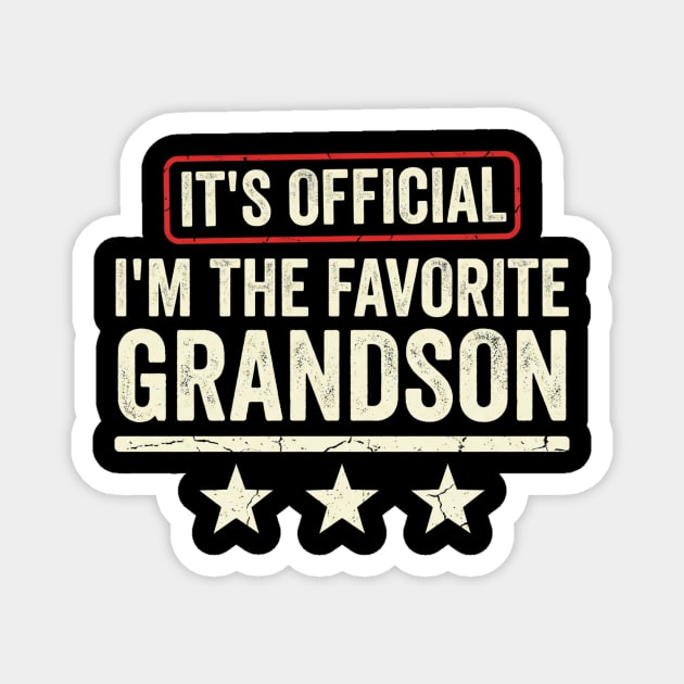 It’s Official I’m The Favorite Grandson Funny Family Gift Magnet by ArtistTee ⭐⭐⭐⭐⭐