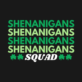 Shenanigans Squad T-Shirt