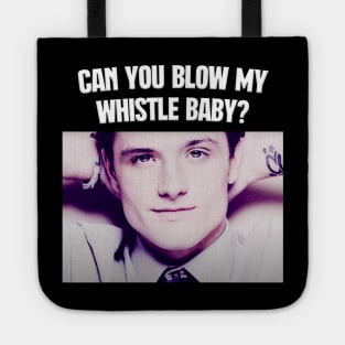 Can You Blow My Whistle Baby? Tote