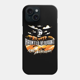 Haunted Vermont 10th Anniversary Phone Case