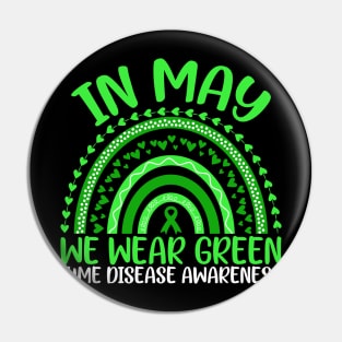 Lyme Disease Awareness In May We Wear Green Rainbow Pin