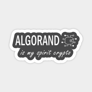 Algorand is my Spirit Crypto - Dark BG Magnet