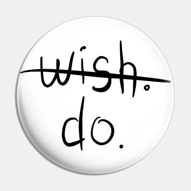 Wish (Crossed Out). Do. Pin by VintageArtwork