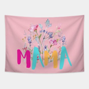 Flower Mama Shirt,Mother's Day Shirt,Mama T-Shirt,Mom Life Tee,Gift For Mama,Floral New Mom Gift,Mother's Day Gift, Gift For Wife,Mom Gift Tapestry