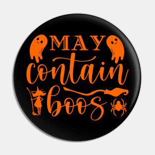 Halloween May Contain Boos Pin