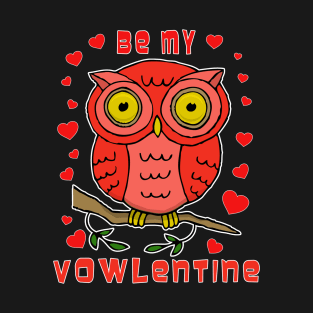 Be My Vowlentine T-Shirt