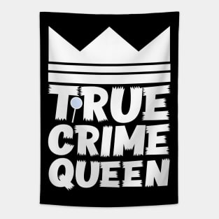 True Crime Queen Tapestry