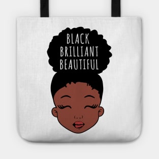 Black Brilliant Beautiful, African American Girl, Black Girl Magic Tote