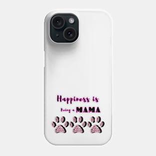 Happiness is Being a MAMA Phone Case