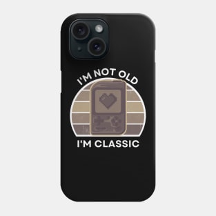 I'm not old, I'm Classic | Handheld Console | Retro Hardware | Sepia | Vintage Sunset | '80s '90s Video Gaming Phone Case