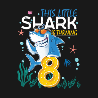 Turning 8 Years Old, Boy Girl Shark Birthday Theme, 8th Bday T-Shirt