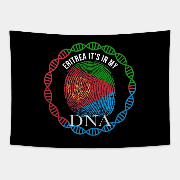 Eritrea Its In My DNA - Gift for Eritrean From Eritrea Tapestry by Country Flags