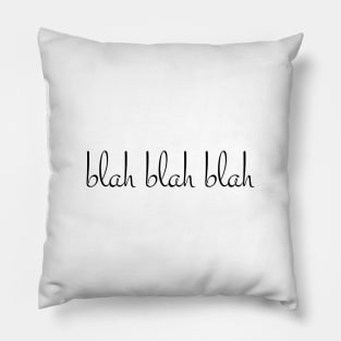 blah blah blah Pillow