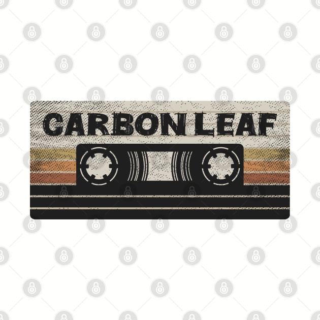 Carbon Leaf Mix Tape by getinsideart