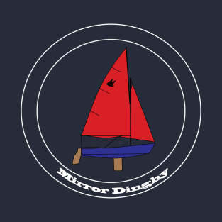 Mirror Dinghy Sailboat T-Shirt