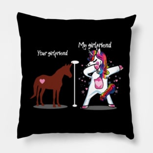 your girlfriend my girlfriend unicorns- Pillow