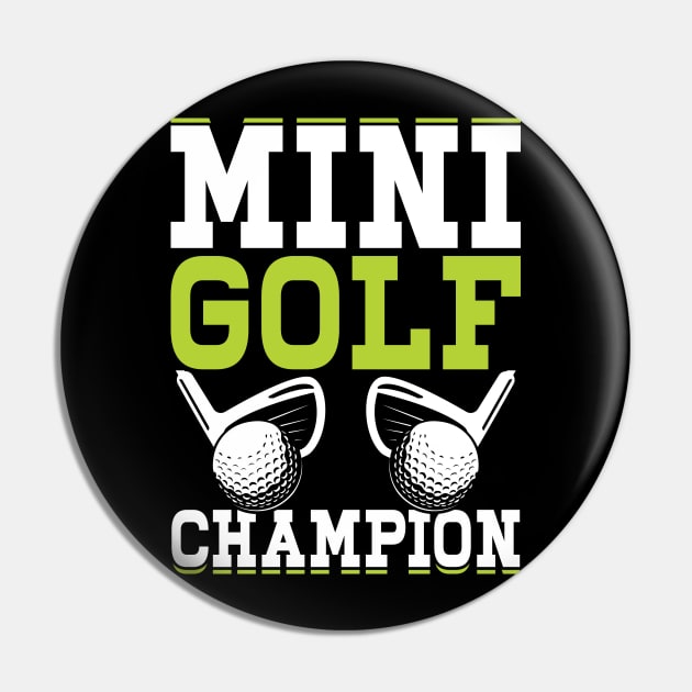 Mini Golf Champion T Shirt For Women Men Pin by Pretr=ty