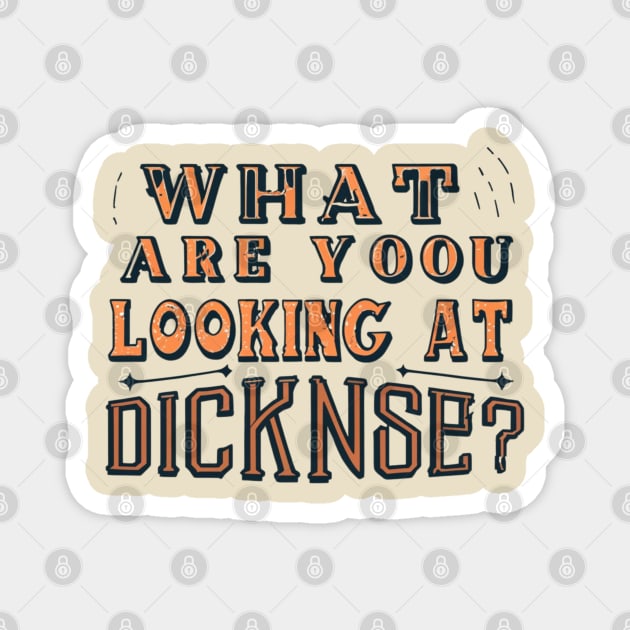 what are you looking at dicknose Magnet by RalphWalteR