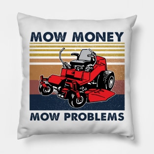 Lawn Mower Mow Money Mow Problems Vintage Shirt Pillow