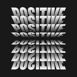 Positive T-Shirt