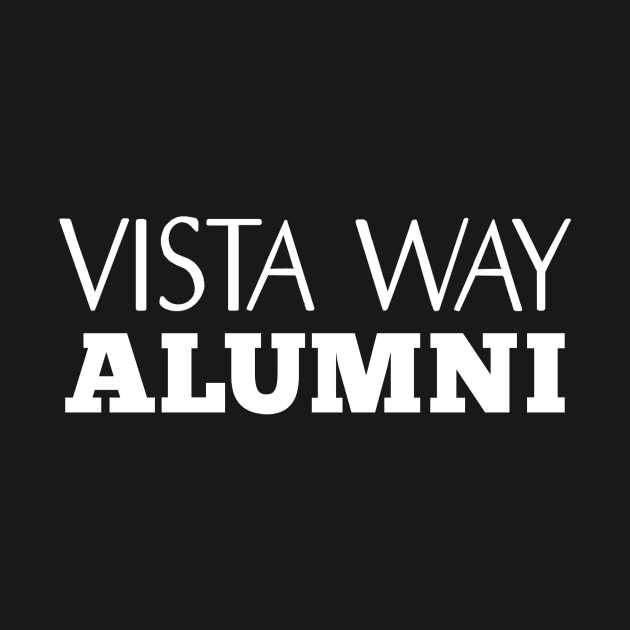 Vista Way Alumni - White by BeckyFromKaty